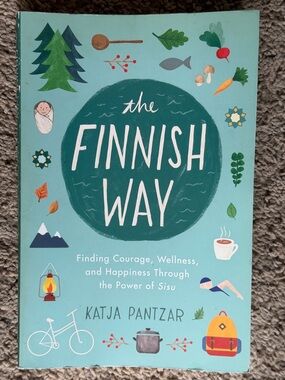 “The Finnish Way” book KATJA PANTZAR Finland healthy living guide wellness SISU